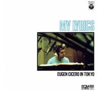 Eugen Cicero Trio - My Lyrics:Live in Tokyo