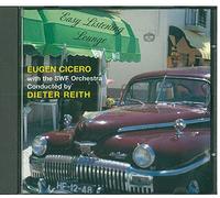 Eugen Cicero with the SWF Orchestra - Easy Listening Longue (1997, & Dieter Reith) [Import]