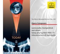The Welte Mignon Mystery Vol. XIV : Opéra Composers