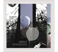 Eugene Achi - Adieu Innocence