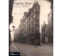 Eugène Atget : Itinéraires parisiens, Musée Carvavalet