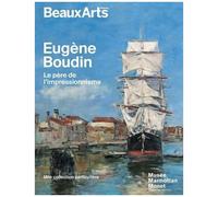Eugène Boudin - Le Père De L'impressionnisme
