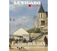 Eugène Boudin: Père de l'impressionnisme