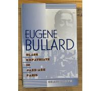 Eugene Bullard: Black Expatriate in Jazz-Age Paris