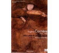 Eugène Carrieère, précurseur du 20e siècle