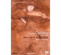 Eugène Carrière, précurseur du XXème Siècle G