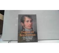 Eugène de Beauharnais: FILS ET VICE-ROI DE NAPOLÉON