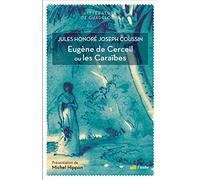 Eugène de Cerceil ou les Caraïbes
