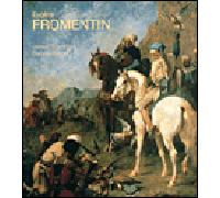 Eugene fromentin - monographie revisee et catalogue - THOMPSON/WRIGHT - A.c.r. - relié - Beau livre