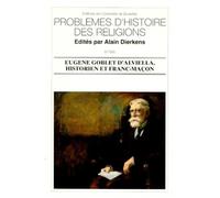 Eugène Goblet d'Alviella, historien et franc-maçon - Problèmes d'histoire des religions Tome 6 - Alain Dierkens - Universite De Bruxelles Eds - Livre
