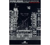 Eugène Hénard, études sur l'architecture et les transformations de Paris - Jean-Louis Cohen - La Villette Eds De - broché - Essai
