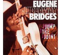 Eugene 'Hideaway' Bridges Jump the Joint (CD) Album
