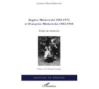Eugène Minkowski (1885-1972) et Françoise Minkowska (1882-1950) – Eclats de mémoire