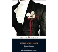 Aleksandr Sergeevich Pushkin – Eugene Onegin – Penguin Classics