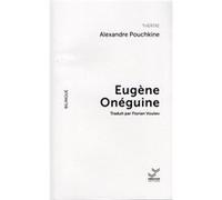 Eugène Onéguine Alexandre Pouchkine (Auteur)