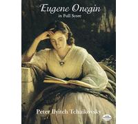 TCHAIKOWSKY P.I. - EUGENE ONEGIN - FULL SCORE