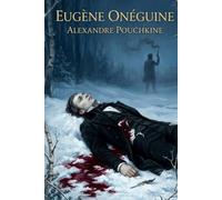 Eugène Onéguine: Texte intégral