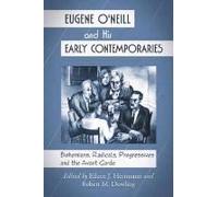 Eugene O'neill And His Early Contemporaries