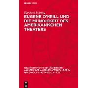 Eugene O'neill Und Die Mündigkeit Des Amerikanischen Theaters