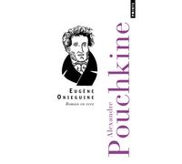 Eugène Oniéguine Roman en vers - Alexandre Sergueïevitch Pouchkine - Points - Poche - Poésie
