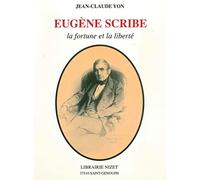 Eugène Scribe: La fortune et la liberté