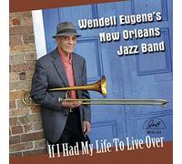 Eugene, Wendell - If I Had My Life to. [Import]