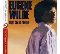 Eugene Wilde - Don't Say No Tonight