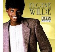 Eugene Wilde - Hits Anthology