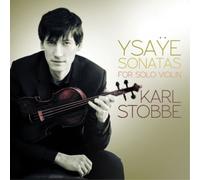 Ysaÿe : Six Sonates pour Violon. Strobbe.