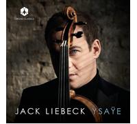 Jack Liebeck & Grimwood – Ysae : Six Sonates pour violon seul – CD – Orchid