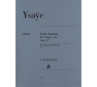 Eugene ysaye : six sonates op. 27 pour violon solo