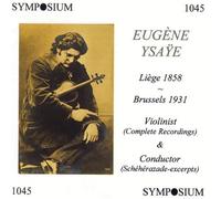 Eugene Ysaye: Violinist & Conductor by Eugene Ysaye