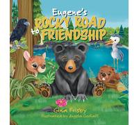 Eugene's Rocky Road To Friendship