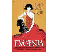 Eugenia.: Esbozo novelesco de costumbres futuras