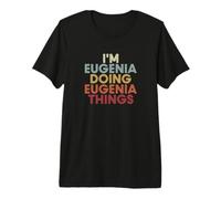 Eugenia Name Eugenia Personalized Name First Given T-Shirt Haut de Gamme