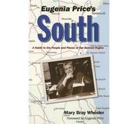 Eugenia Prices South by Mary Bray Wheeler Mary Bray Wheeler (Auteur)