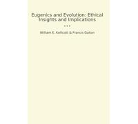 Eugenics and Evolution: Ethical Insights and Implications