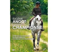 Eugenie ANGOT CONFIDENCES d'une CHAMPIONNE