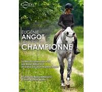 Eugénie Angot : Confidences d'une championne E