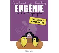 Eugénie de l'orthographe, les règles méchantes - David Berry - Lapin - broché - Scolaire / Universitaire