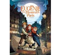 Eugénie et les mystères de Paris - Tome 01: On a volé la liberté
