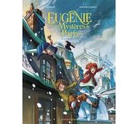 Eugénie et les mystères de Paris - Tome 02 Eric Summer (Auteur), Miriam Gambino (Dessinateur)