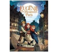 Eugénie Et Les Mystères De Paris - Tome 1 - On A Volé La Liberté ! - Avec 1 Papertoy En Cadeau