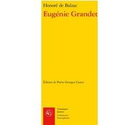 Eugénie Grandet Honoré de Balzac (Auteur), Pierre-Georges Castex (Editeur du volume)