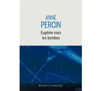 Eugénie sous les bombes Anne Percin (Auteur)