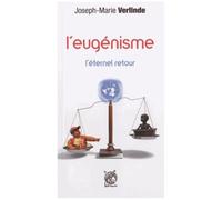 Eugénisme - Tome 1, L'éternel Retour