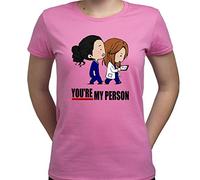 EUGINE DREAM You are My Person Meredith Grey Cristina Yang Greys Anatomy Shirt T-Shirt Femme Rose S