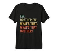 Euh.. Frère Ew... C'est Quoi ce frère ? - Meme drôle T-Shirt Haut de Gamme