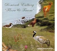 Eulberg Dominik - Flora & Fauna [Import]