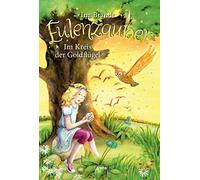 Eulenzauber 10. Im Kreis Der Goldflügel
